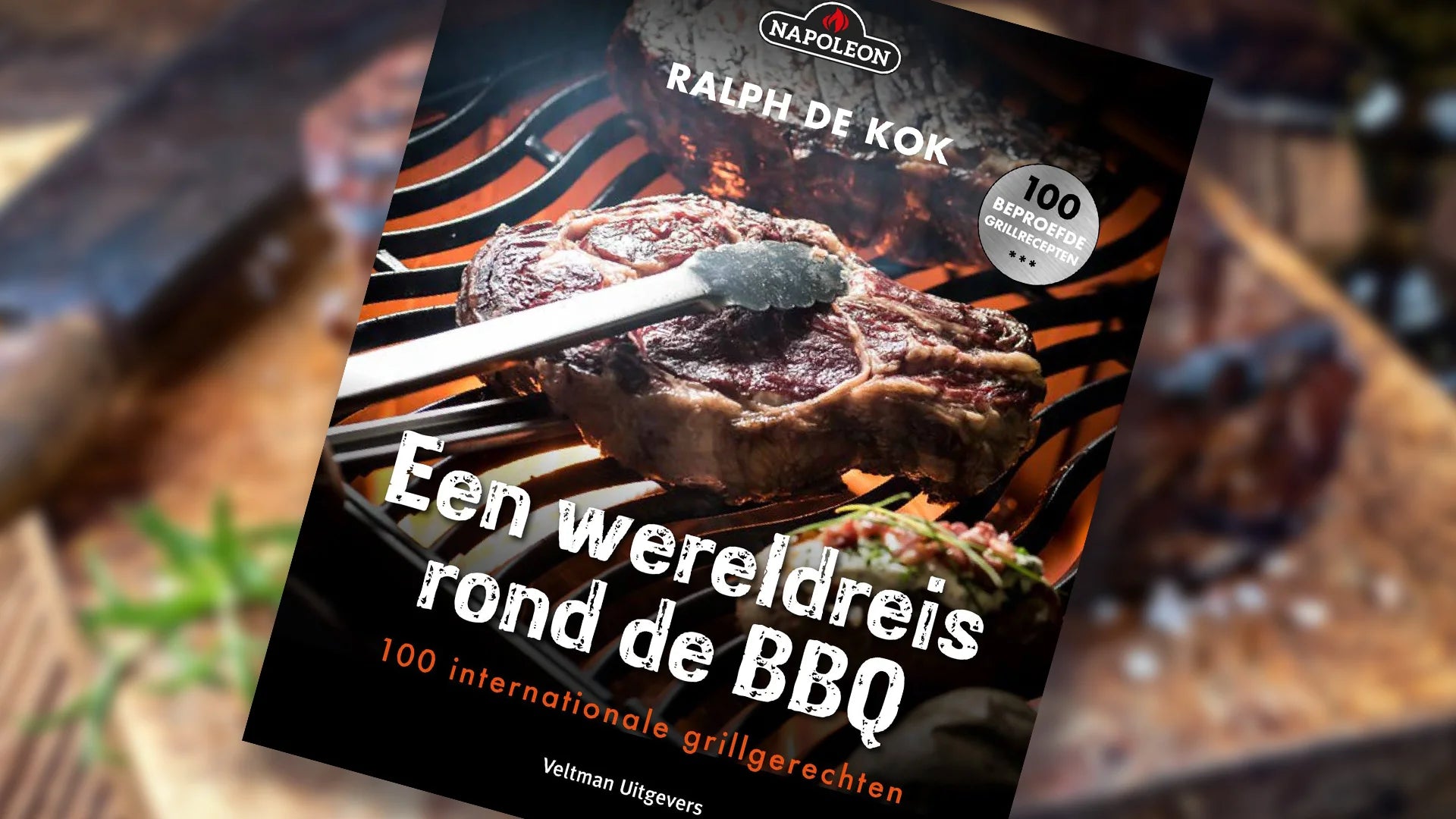 Napoleon Kookboek Een Wereldreis rond de BBQ